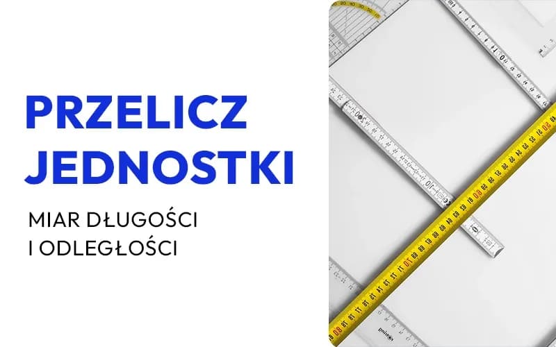 1 km ile to mil? Szybka konwersja jednostek odległości