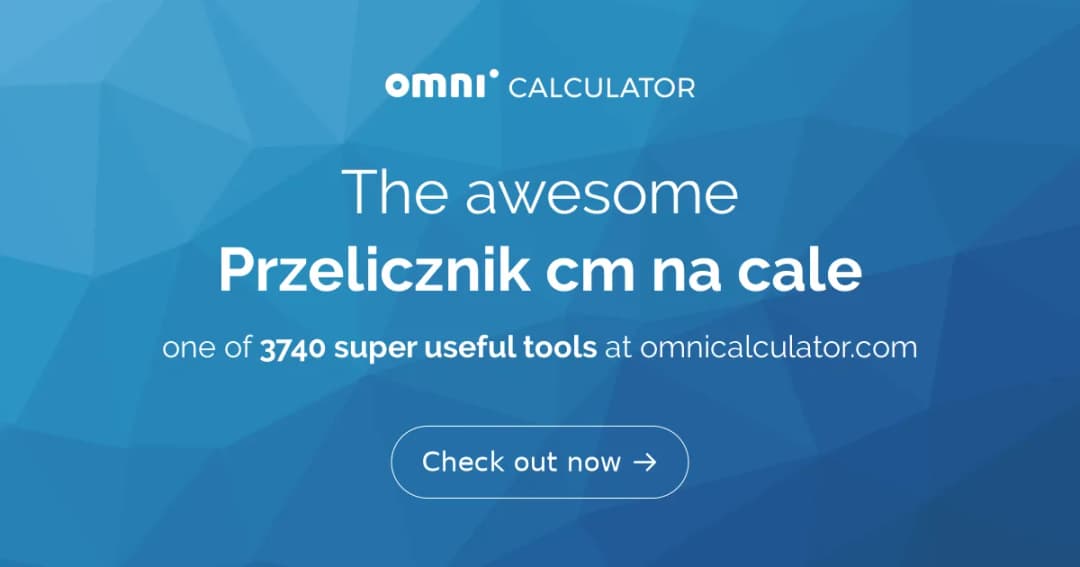 Jak łatwo przeliczyć 58 cm na cale? Poznaj prosty sposób