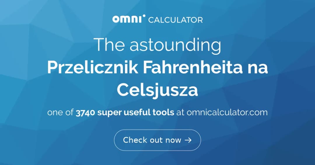 Jak prawidłowo przeliczać stopnie? Prosty kalkulator temperatur